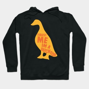 Trust me im a ducktor Hoodie